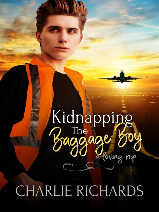 Title details for Kidnapping the Baggage Boy by Charlie Richards - Wait list